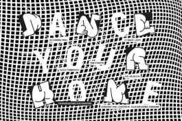 DANCE YOUR HOME